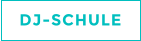 DJ-SCHULE