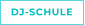 DJ-SCHULE